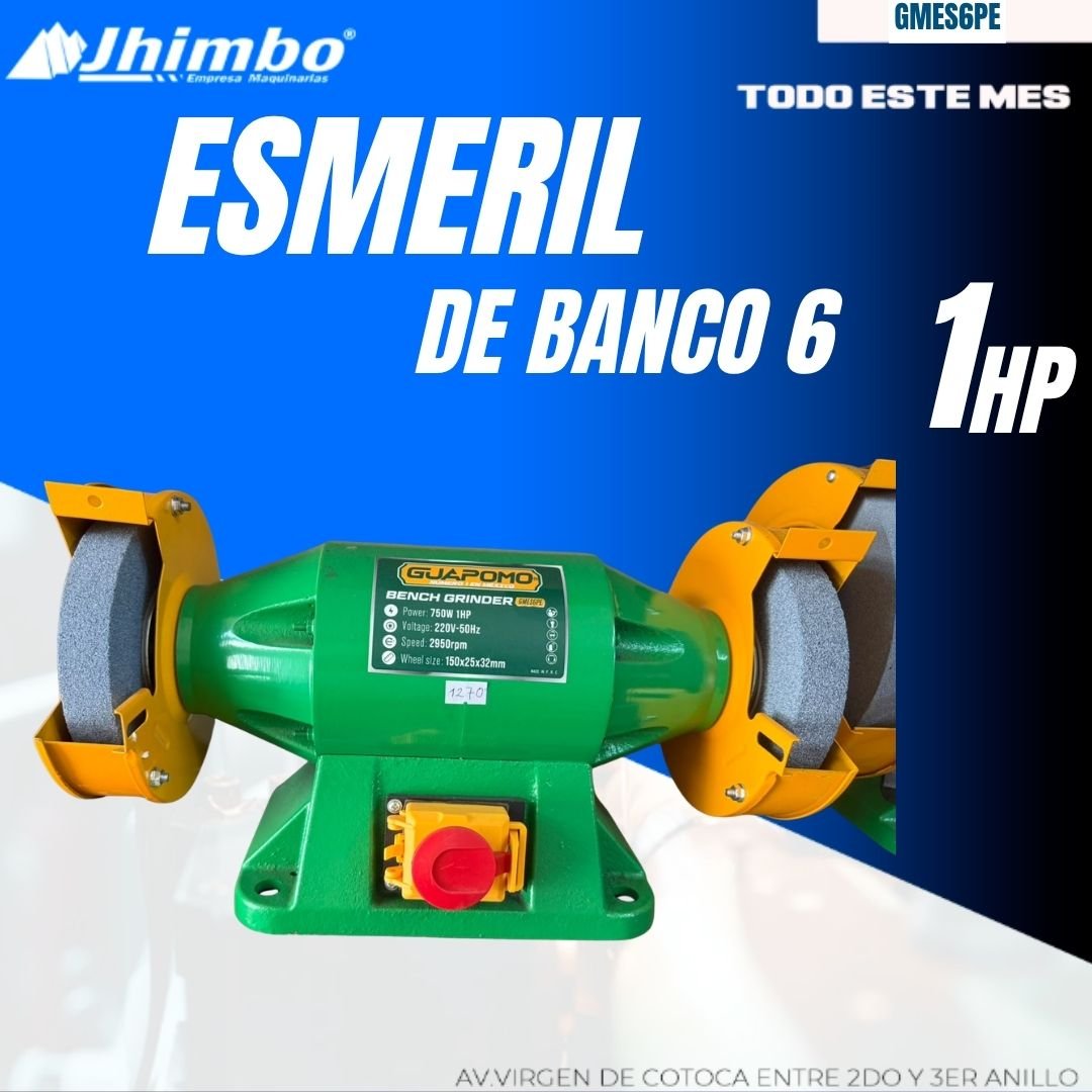 ESMERIL DE BANCO 6 1HP REFORZADO - Jhimbo Importadora
